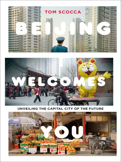 Title details for Beijing Welcomes You by Tom Scocca - Available